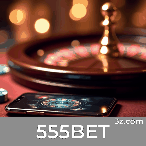 555BET: Estratégias Emocionantes de Apostas Esportivas